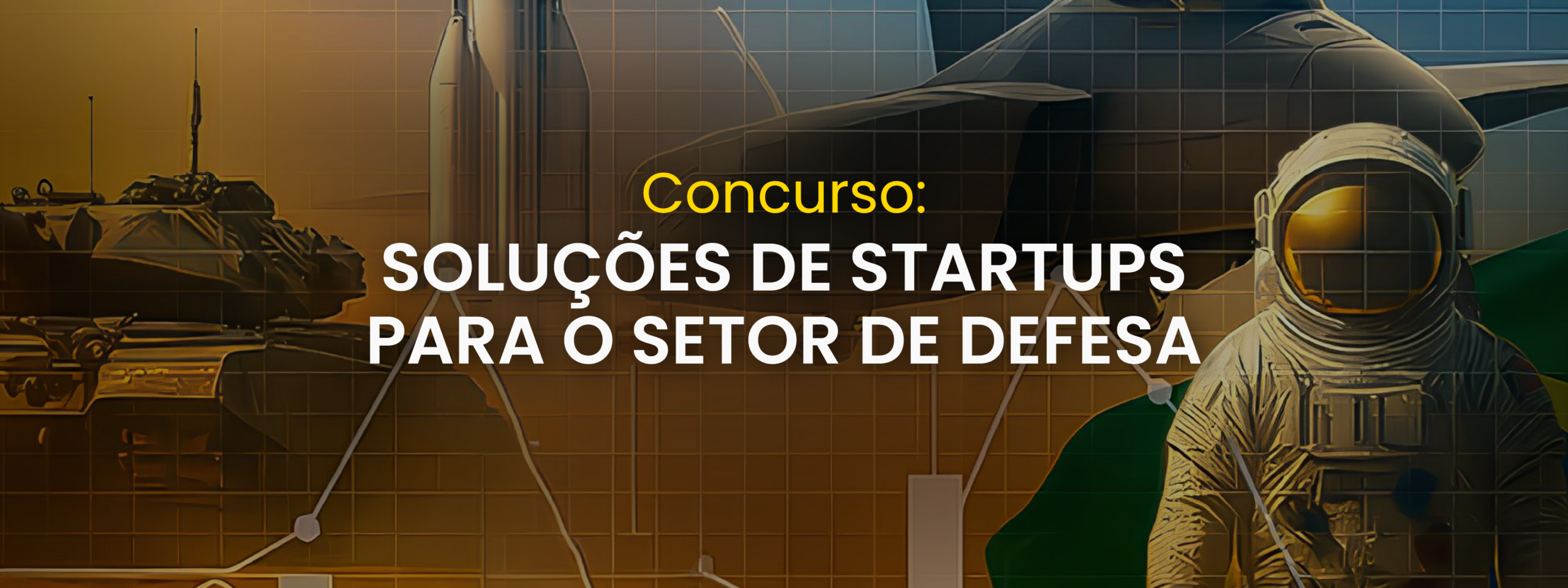 Banner do concurso “Soluções de Startups para o Setor de Defesa”, com ilustrações de tanque, foguete, aeronave e traje espacial sobre fundo tecnológico.